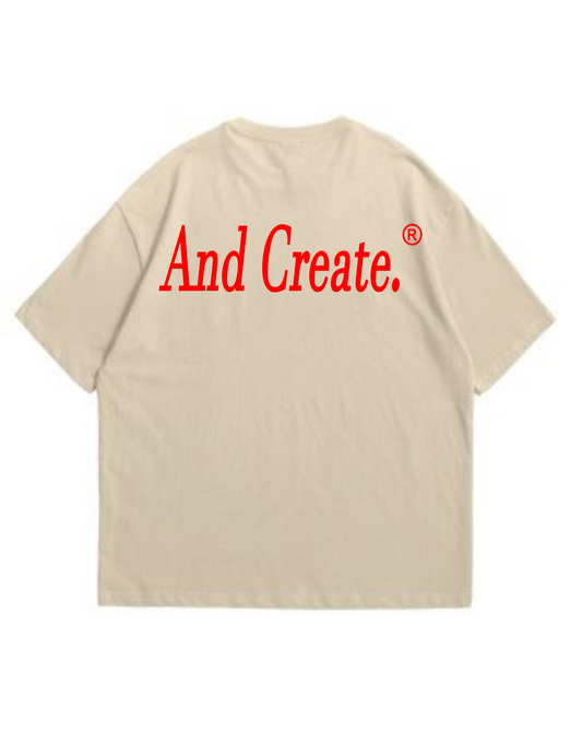 “And Create” tee