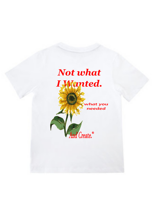 “What you needed” tee
